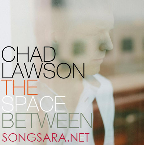 http://dl.songsara.net/92/Khordad/Album/Chad%20Lawson_The%20Space%20Between%20(2013)%20128%20SONGSARA.NET/Chad%20Lawson%20-%20The%20Space%20Between.jpg