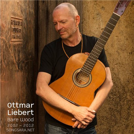 http://dl.songsara.net/RaMt%21N/93/Azar/Album/Ottmar%20Liebert%20-%20Bare%20Wood%20%282014%29%20SONGSARA.NET/Ottmar%20Liebert%20-%20Bare%20Wood%20%282014%29.jpg