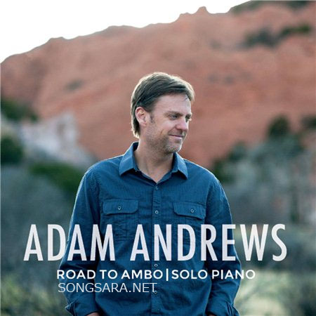http://dl.songsara.net/RaMt%21N/93/Mehr/Album/Adam%20Andrews%20-%20Road%20to%20Ambo%20%282014%29%20SONGSARA.NET/Adam%20Andrews%20-%20Road%20to%20Ambo%20%282014%29.jpg