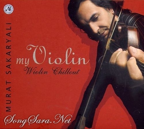 http://dl.songsara.net/hamid/92/Ordibehesht/Murat%20Sakaryali_my%20Violin%20(2007)(192)SONGSARA.NET/Murat%20Sakaryali%20_my%20Violin.jpg