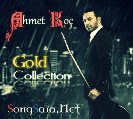 http://dl.songsara.net/hamid/92/Pictures/AC/Ahmet%20Koc_Gold%20Collection%20SONGSARA.NET_Cover.jpg