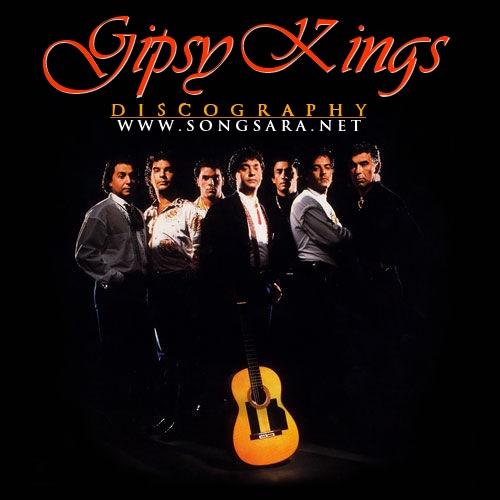 http://dl.songsara.net/hamid/92/Pictures/GK/Gipsy%20Kings%20Discography%20SONGSARANET.jpg