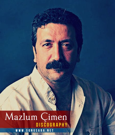 http://dl.songsara.net/hamid/92/Pictures/Mazlum%20Cimen%20Discography.jpg