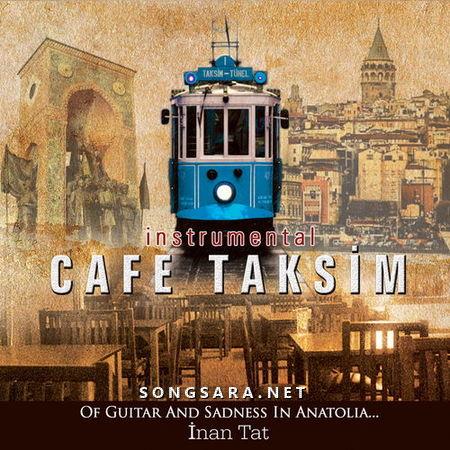 http://dl.songsara.net/hamid/93/Shahrivar/Inan%20Tat%20-%20Cafe%20Taksim%20%282014%29%20SONGSARA.NET/Inan%20Tat%20-%20Cafe%20Taksim%202014.jpg
