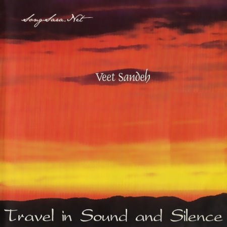 http://dl.songsara.net/hamid/93/Shahrivar/Veet%20Sandeh%20-%20Travel%20In%20Sound%20and%20Silence%20%282000%29%20128K%20SONGSARA.NET/Veet%20Sandeh%20-%20Travel%20In%20Sound%20and%20Silence%202000.jpg