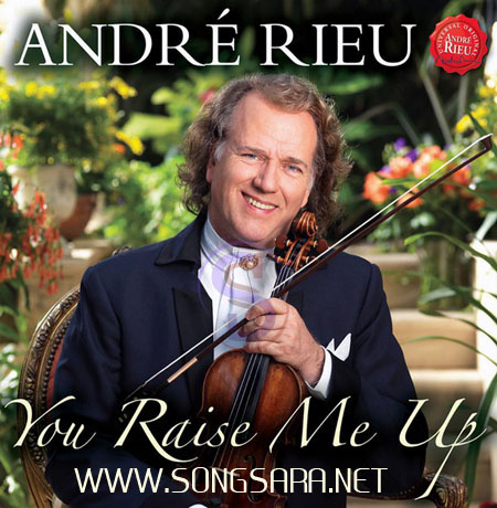 http://dl.songsara.net/instrumental/Album%20V/Andre%20Rieu_You%20Raise%20Me%20Up%20(2010)%20SONGSAREA.NET/You%20Raise%20Me%20Up.jpg